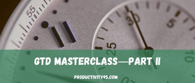 GTD masterclass